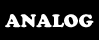 ANALOG